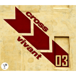 Cross Vivant Cross Vivant