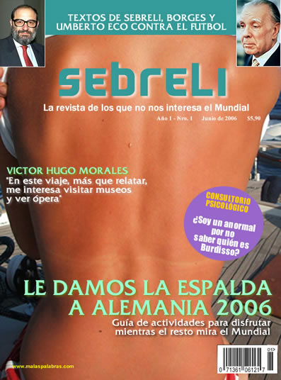 Sebreli, la revista de los que no nos interesa el Mundial Sebreli, la revista de los que no nos interesa el Mundial